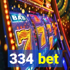 334 bet